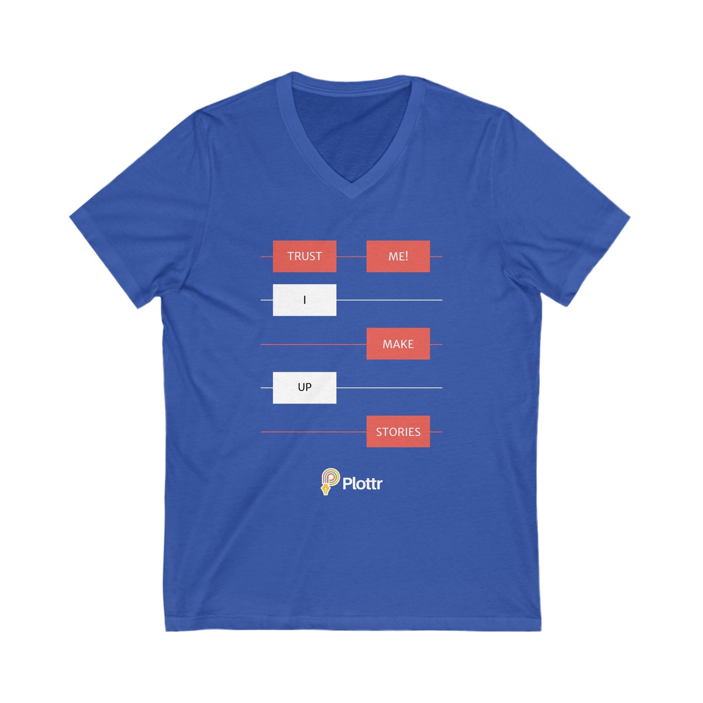 Plotlines Unisex V-Neck Tee - Trust me