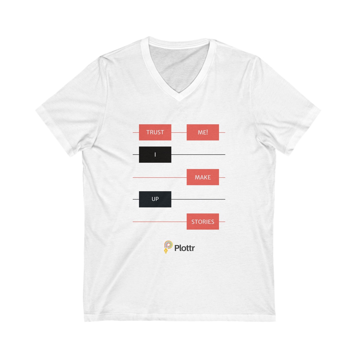 Plotlines Unisex V-Neck Tee - Trust me