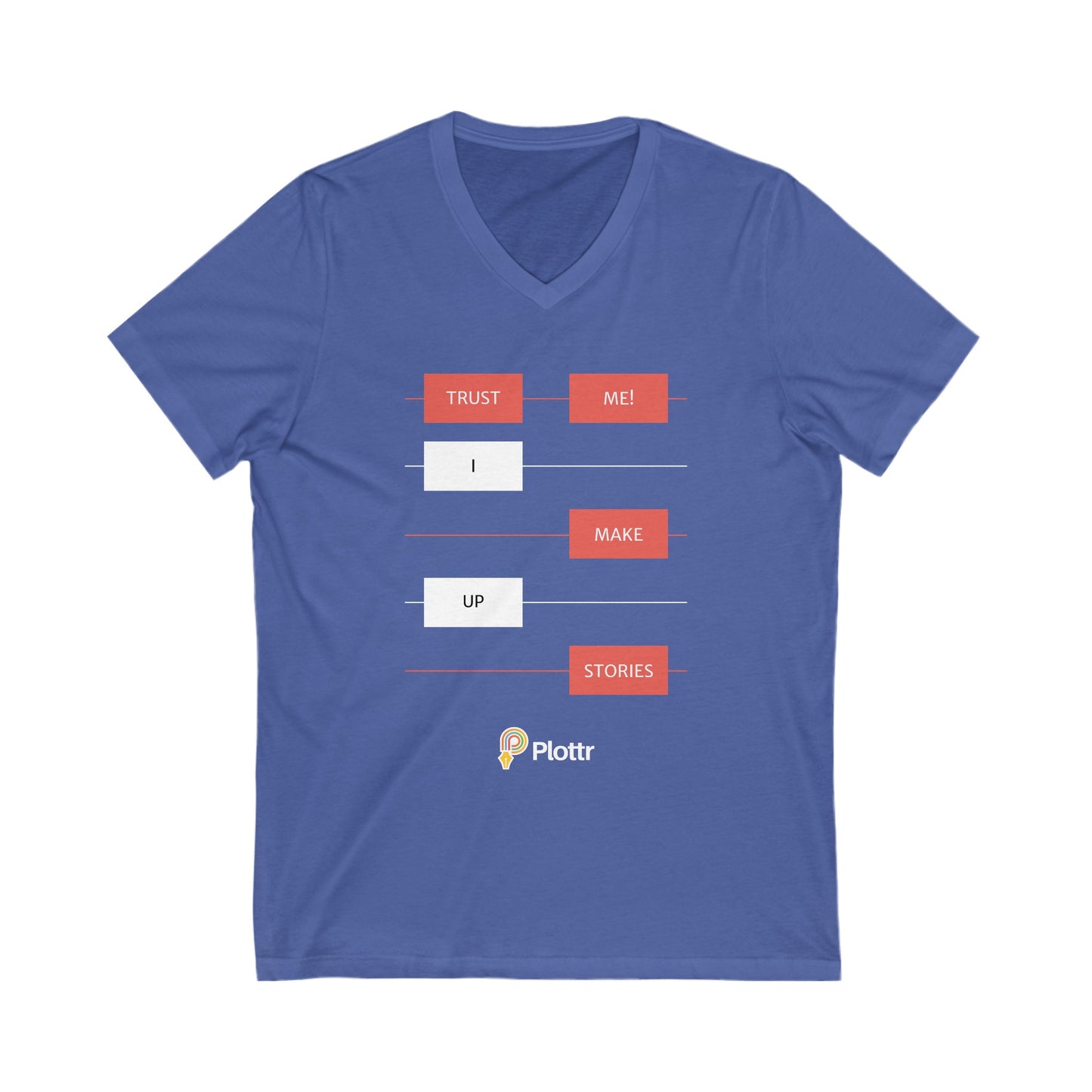 Plotlines Unisex V-Neck Tee - Trust me