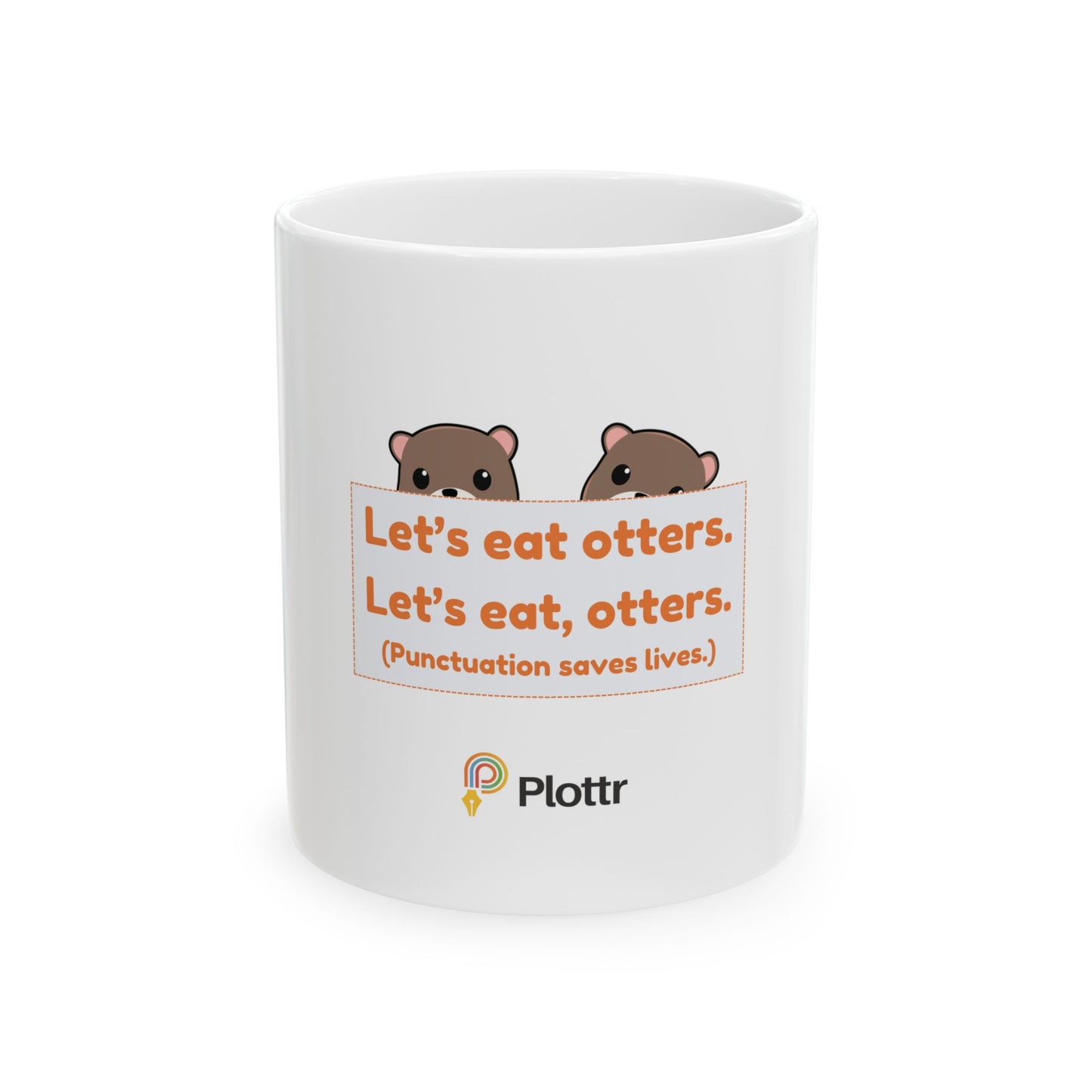 Hiding Plottr Otter Mug - Punctuation Saves Lives